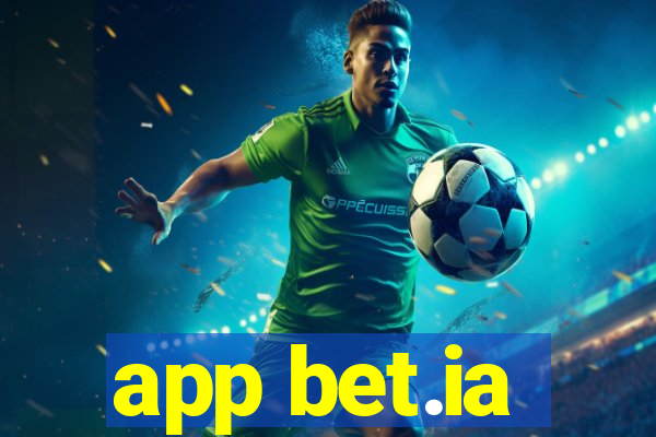 app bet.ia